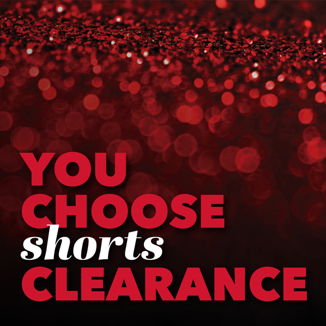 You Choose Clearance Shorts