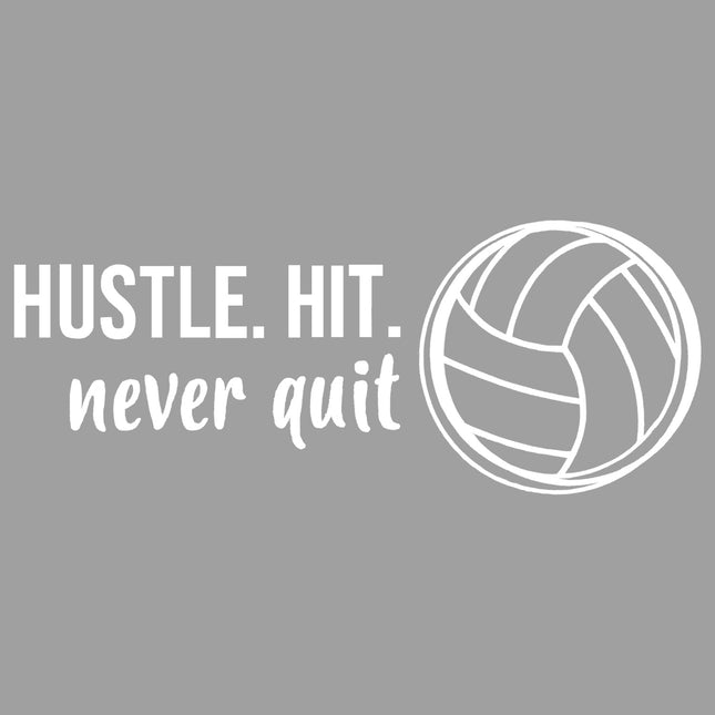 Hustle Hit Never Quit Decal